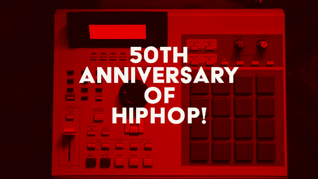 50th Anniversary of HipHop!