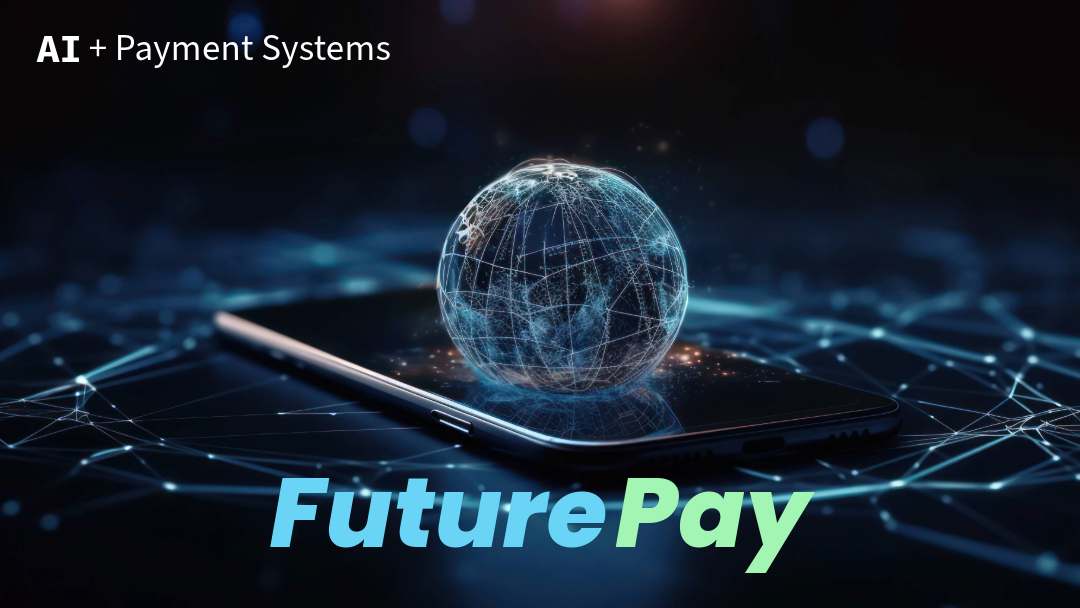 Introducing PayFuture with AI Technology